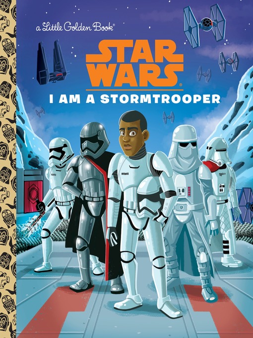 Title details for I Am a Stormtrooper by Golden Books - Available